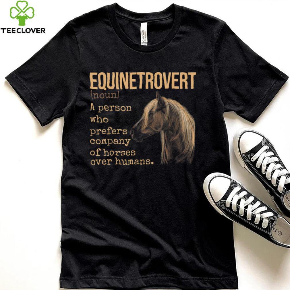 Equinetrovert Definition Equestrian Horse Lover T Shirt Equinetrovert Definition Equestrian Horse Lover T Shirt