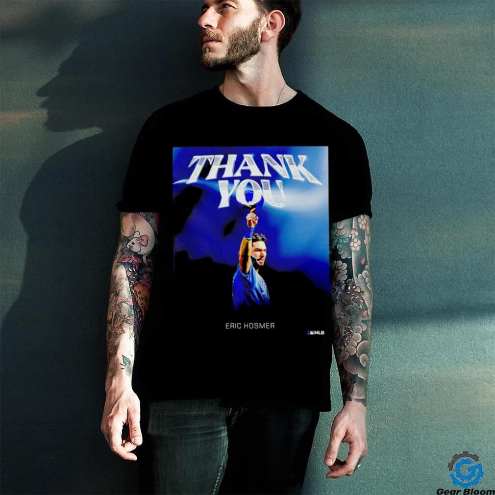 Eric Hosmer thank you MLB shirt Eric Hosmer thank you MLB shirt