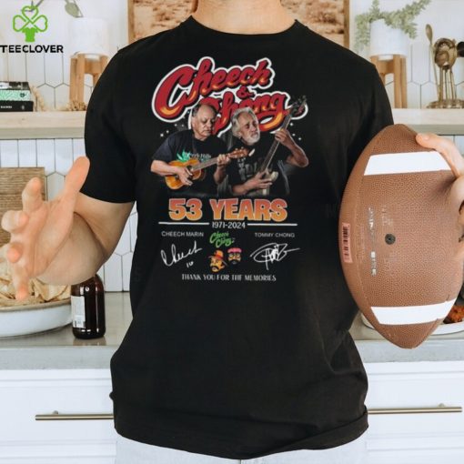Erly Hills 53 Years Cheech Marin 1971 2024 Tommy Chong 10 Thank You For The Memories Shirt