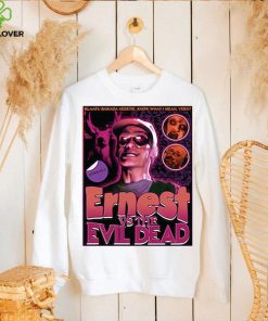 Ernest Vs The Evil Dead Horrible Shirt