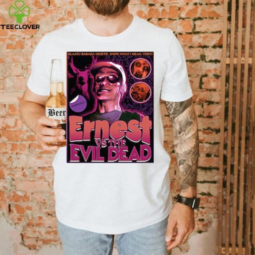 Ernest Vs The Evil Dead Horrible Shirt