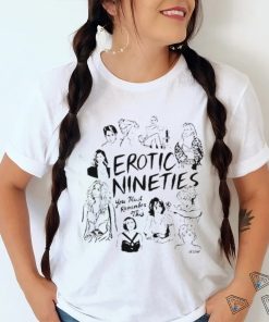 Erotic Nineties You Must Remember This Shirt