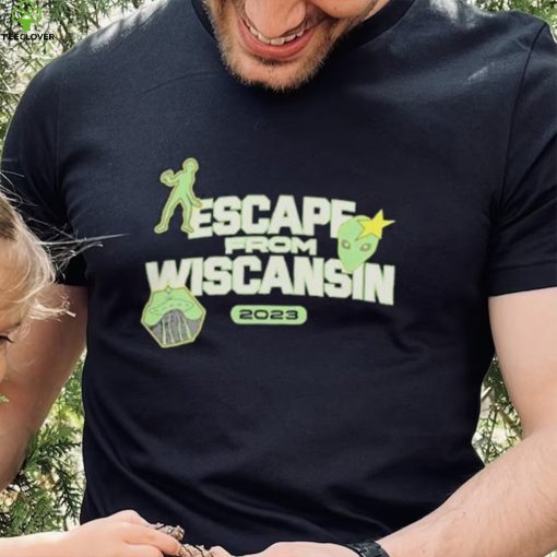 Escape From Wiscansin 2023 hoodie, sweater, longsleeve, shirt v-neck, t-shirt