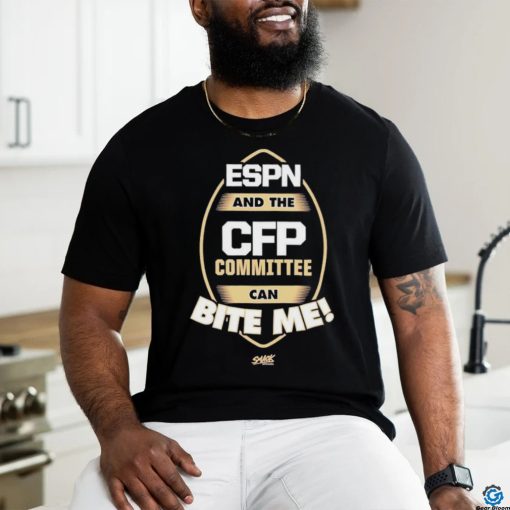 Espn And The Cfp Committee Can Bite Me Shirt