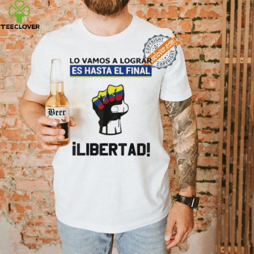 Estoy con Venezuela Hasta el Final Proud Venezuelan Libre T Shirt