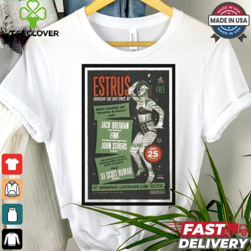Estrus Shovelin the Sh!t Since 87 Sept 25 2024 Gonerfest Poster T Shirt