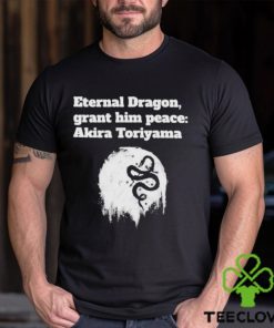 Eternal Dragon Grant him peace Akira Toriyama Rip Shirt