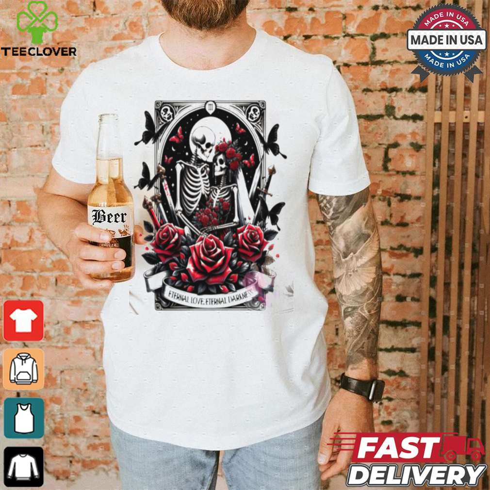 Eternal Love shirt Eternal Love shirt
