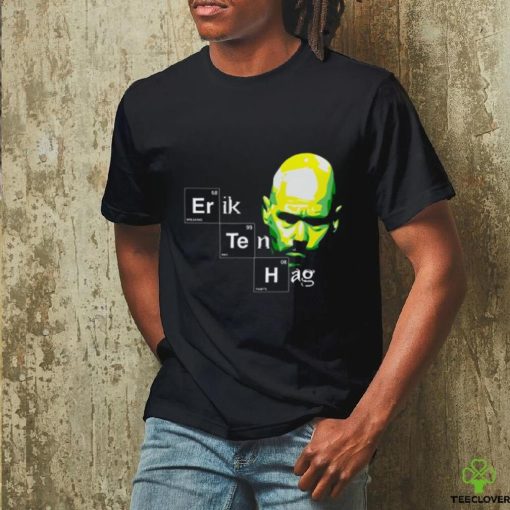 Eth Breaking Bad Habits Erik Ten Hag Shirt