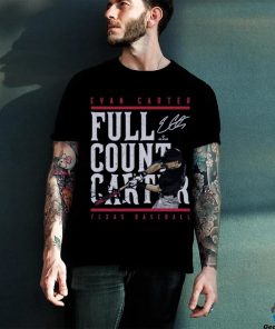 Evan Carter Texas Full Count Carter hoodie, sweater, longsleeve, shirt v-neck, t-shirt