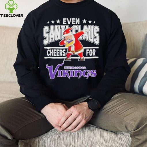 Even Dabbing Santa Claus Cheers For Minnesota Vikings Christmas Shirt