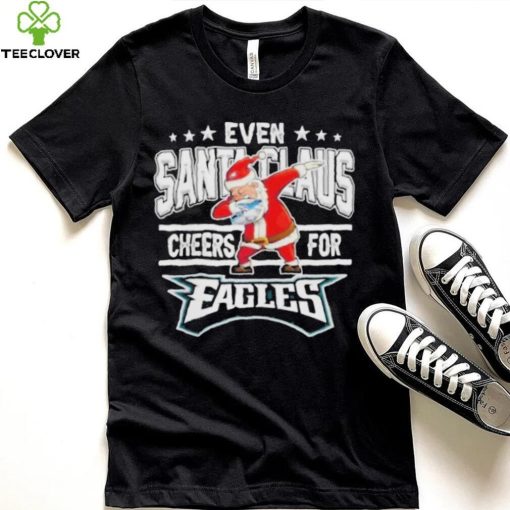 Even Dabbing Santa Claus Cheers For Philadelphia Eagles Christmas Shirt