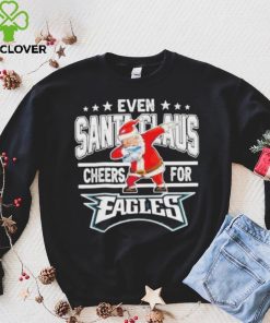 Even Dabbing Santa Claus Cheers For Philadelphia Eagles Christmas Shirt