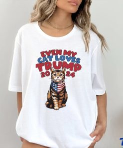 Even My Cat Loves Trump 2024 Shirt