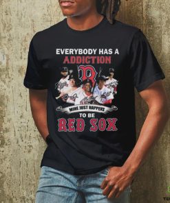 Everybody Has A Addiction Mine Just Happens To Be Red Sox Signatures Shirt