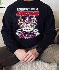 Everybody Has An Addiction Mine Just Happens To Be Atlanta Braves Signatures Shirt