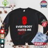 Everybody Needs Nobody Needs T shirt