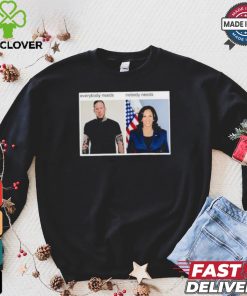 Everybody Needs Nobody Needs T shirt