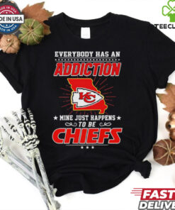 Everybody has an addiction mine happens to be Chiefs shirt