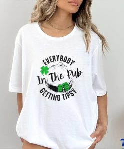 Everybody in the pub getting tipsy St Patrick’s Day hoodie, sweater, longsleeve, shirt v-neck, t-shirt