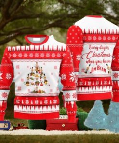 Everyday Is Christmas When U Have Jim Beam Ugly Christmas Sweater, Gift for Christmas Holiday