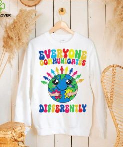Everyone Communicates Differently Autism Month shirt