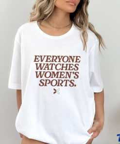 Everyone Watches Women's Sports White T Shirt