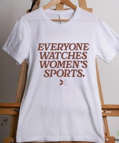 Everyone Watches Women's Sports White T Shirt