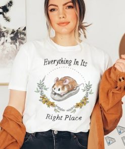 Everything In Its Right Place hoodie, sweater, longsleeve, shirt v-neck, t-shirt