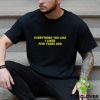 Everybody Loves Swayman T Shirt