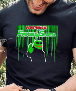 Everything is fake ghey shirt