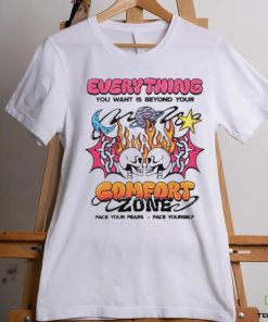 Everything you want is beyond your comfort zone shirt