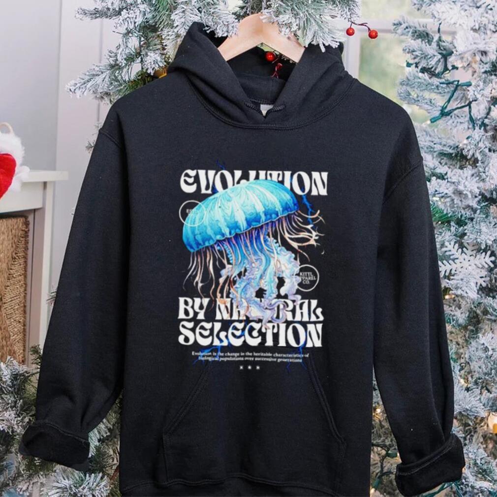 Evolution by natural selection shirt Evolution by natural selection shirt