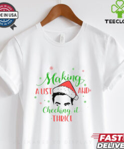 Ew Making A List and checking it thrice shirt