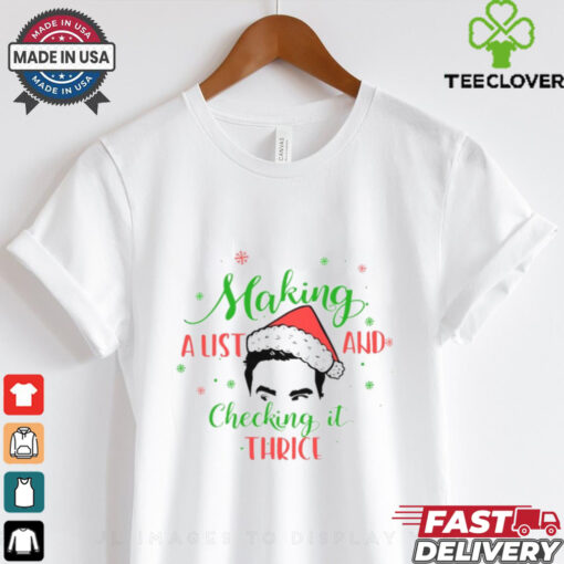 Ew Making A List and checking it thrice shirt