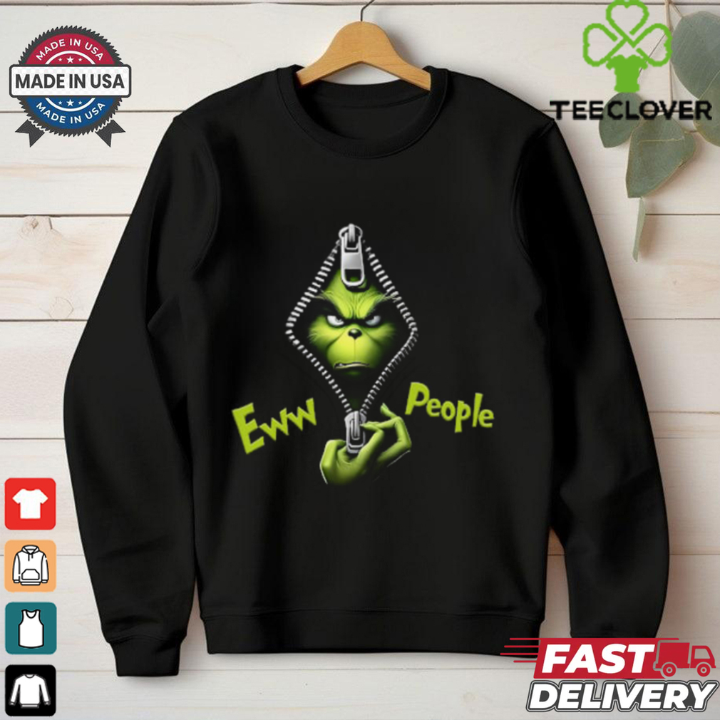 Ew People Grinch, Grinch Open Zipper T Shirt Ew People Grinch, Grinch Open Zipper T Shirt