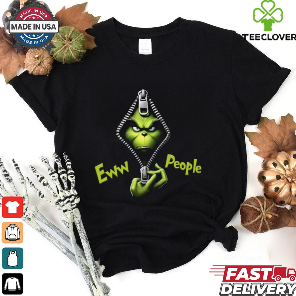 Ew People Grinch, Grinch Open Zipper T Shirt Ew People Grinch, Grinch Open Zipper T Shirt
