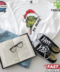 Ew People Grinch tshirt