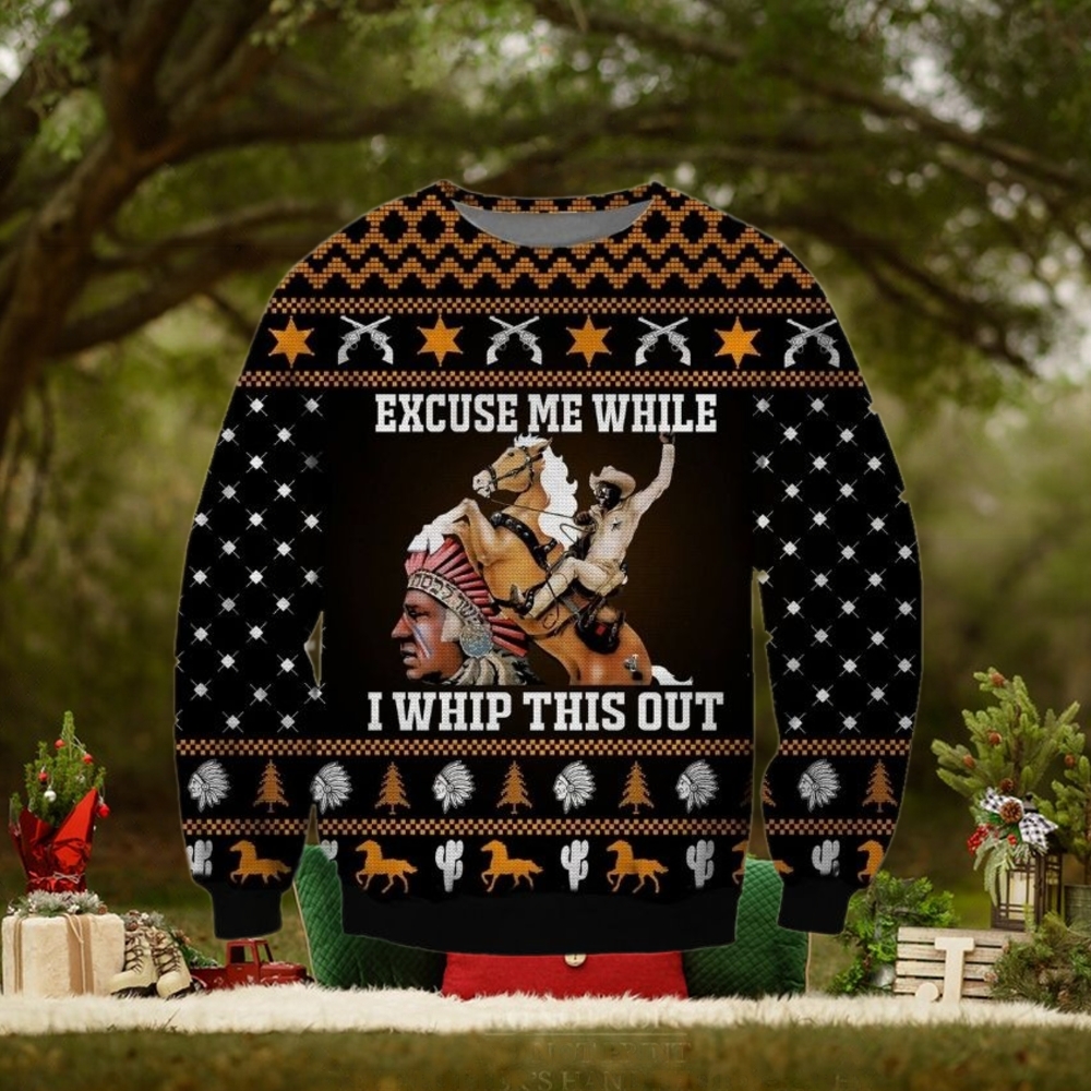 Excuse Me While I Whip This Out Horse Blazing Saddles Christmas Ugly Sweater Excuse Me While I Whip This Out Horse Blazing Saddles Christmas Ugly Sweater