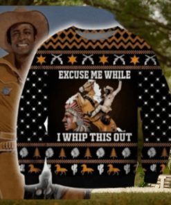 Excuse Me While I Whip This Out Horse Blazing Saddles Ugly Christmas Sweater