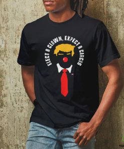 Expect a Circus Funny Anti Trump T Shirt