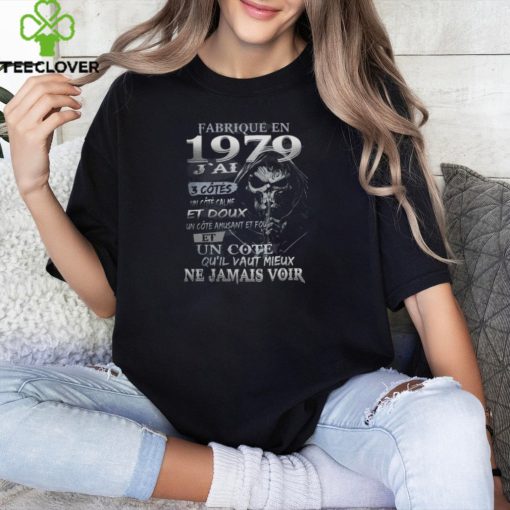 FABRIQUÉ EN 1979 J’AI 3 CÔTÉS hoodie, sweater, longsleeve, shirt v-neck, t-shirt