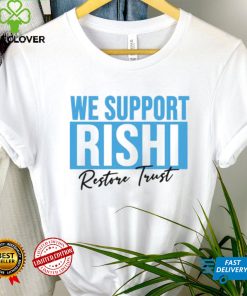 We Support Rishi Sunak Edit Restore Trust Unisex Sweatshirt