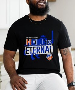 FC Cincinnati vs Columbus hell is eternal shirt