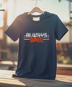 ALWAYS OPEN IN CINCINNATI SHIRT