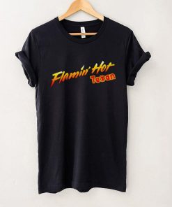 FLAMIN’ HOT TEXAN SHIRT