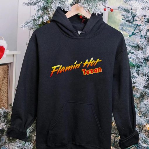 FLAMIN’ HOT TEXAN SHIRT
