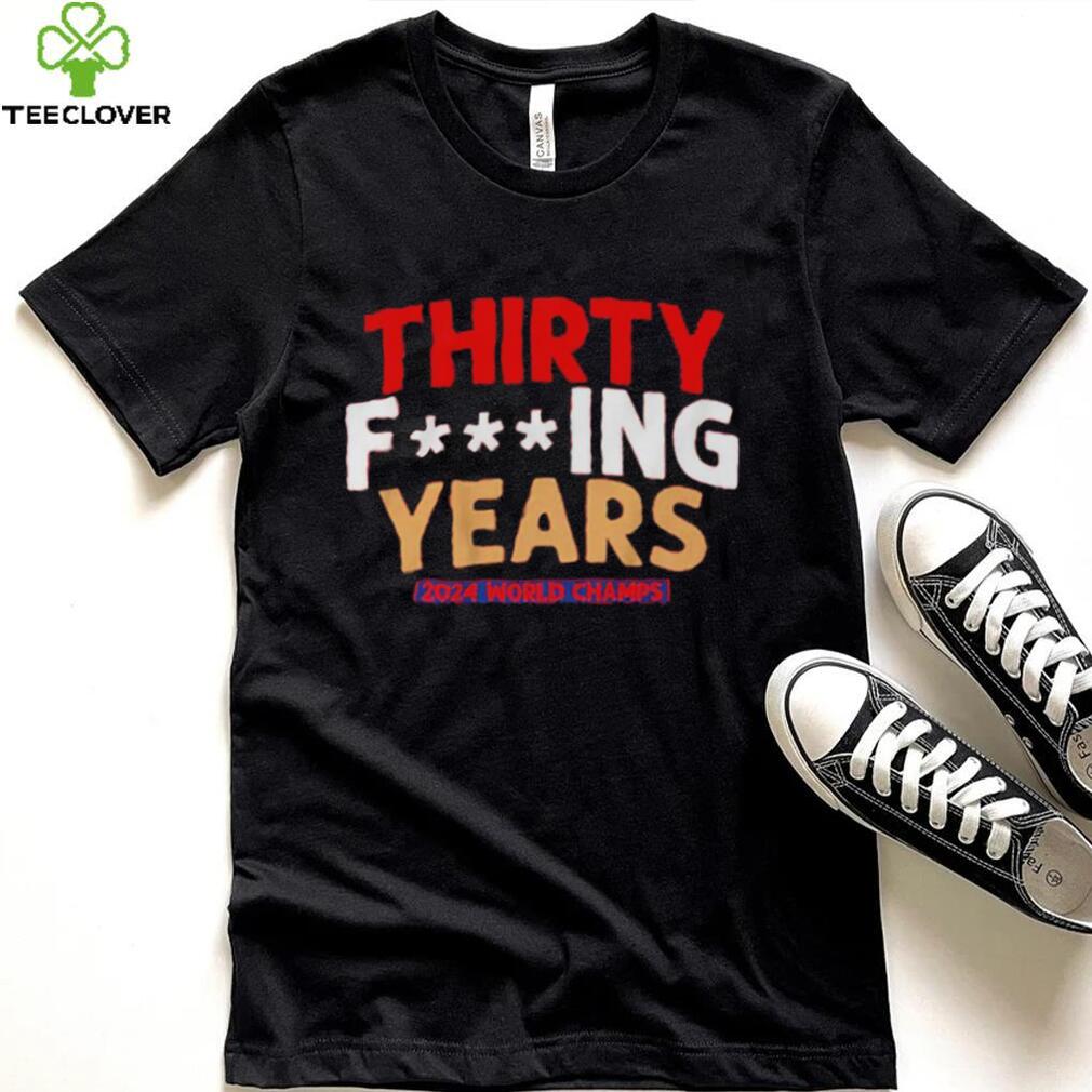 FLORIDA HOCKEY THIRTY F ING YEARS 2024 World Champs shirt FLORIDA HOCKEY THIRTY F ING YEARS 2024 World Champs shirt