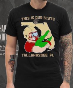 FSU beat Florida Gator this is our State Tallahassee Fl hoodie, sweater, longsleeve, shirt v-neck, t-shirt