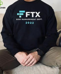 FTX Risk Management Dept 2022 Shirt